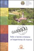 Garbaoli 1974-2014. Fede e laicità cristiana. Un'esperienza di ricerca