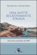 Una notte relativamente strana. Una storia serravallese del 1895