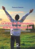 Le origini del Rinnovamento nello Spirito Santo ad Asti. Appunti, ricordi e testimonianze