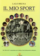 Il mio sport. Da Bruno Blengio a Gianpaolo Vero a Jessica Lazzarina e Martina Garbarino