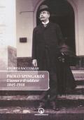 Paolo Spingardi. L'uomo e il soldato 1845-1918