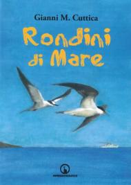 Rondini di mare. Romanzo d'amore e d'avventura