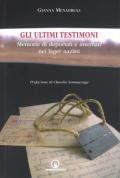 Gli ultimi testimoni. Memorie di deportati e internati nei lager nazisti