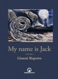 My name is Jack. Vol. 2