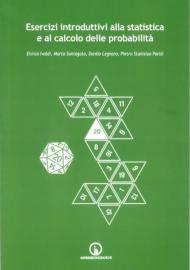 Esercizi introduttivi alla statistica e al calcolo delle probabilità