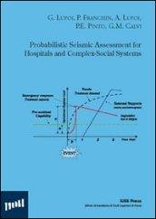 Probabilistic seismic assessment for hospitals and complez-social systems