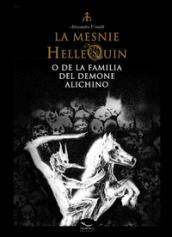 La Mesnie Hellequin o de la familia del demone Alichino