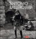 Antonio Ballero. Lo sguardo fotografico del pittore