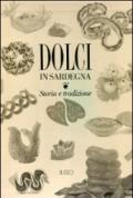 Dolci in Sardegna. Storia e tradizione