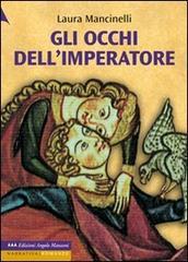 Gli occhi dell'imperatore. Ediz. a caratteri grandi