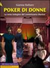 Poker di donne. La sesta indagine del commissario Martini. Ediz. a caratteri grandi