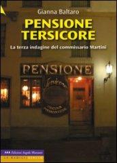 Pensione tersicore. La terza indagine del commissario Martini. Ediz. a caratteri grandi