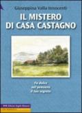 Il mistero di casa castagno. Ediz. a caratteri grandi