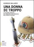 Una donna di troppo. La seconda indagine del maggiore Aldo Morosini nell'Africa Orientale Italiana. Ediz. a caratteri grandi