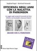 Efficienza negli anni con la malattia di Parkinson. Un saggio sugli esempi di Leonardo Da Vinci, Wilhelm vom Humboldt e Giovanni Paolo II. Grandi con il Parkinson