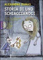 Storia di uno schiaccianoci. Ediz. a caratteri grandi. Con CD Audio formato MP3