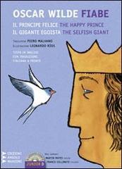 Fiabe: Il principe felice-Il gigante egoista. Testo inglese a fronte. Con CD Audio formato MP3