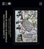 Il lavoro minorile attraverso gli occhi dei bambini. Ediz. italiana, francese e inglese