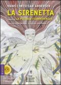 La sirenetta seguito da La piccola fiammiferaia