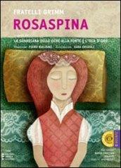 Rosaspina-La guardiana delle oche alla fonte-L'oca d'oro. Audiolibro. CD Audio Formato MP3