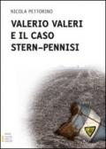 Valerio Valeri e il caso Stern-Pennisi. Ediz. a caratteri grandi