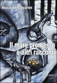 Il mare promesso e altri racconti