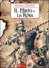 Il mirto e la rosa