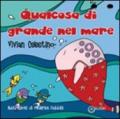 Qualcosa di grande nel mare