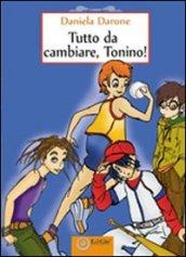 Tutto da cambiare, Tonino!