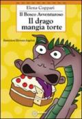 Il bosco avventuroso. Il drago mangia torte