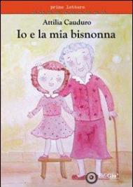 Io e la mia bisnonna