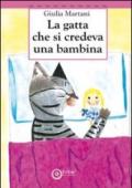 La gatta che si credeva una bambina