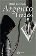 Argento freddo