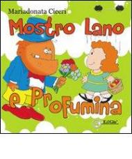 Mostro Lano e Profumina