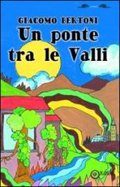 Un ponte tra le valli