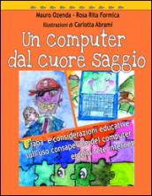 Un computer dal cuore saggio