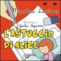 L'astuccio di Alice. Ediz. illustrata