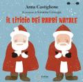 Il litigio dei Babbi Natale. Ediz. illustrata