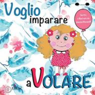 Voglio imparare a volare