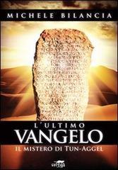 L' ultimo Vangelo. Il mistero di Tun-Aggel