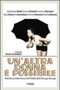 Un'altra donna è possibile. Voci fuori dal coro nell'Italia del bunga bunga