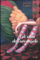 Gli anni dell'arcangelo