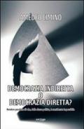 Democrazia indiretta o democrazia diretta?