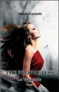 The prophetess. La veggente