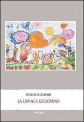 La lumaca Gelsomina