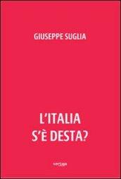 L'Italia s'è desta?