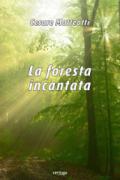 La foresta incantata