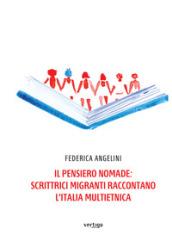 Il pensiero nomade: scrittrici migranti raccontano l'Italia multietnica
