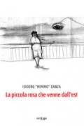 La piccola rosa che venne dall'Est
