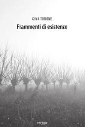 Frammenti di esistenze